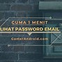 Cara Cek Sandi Email Sendiri